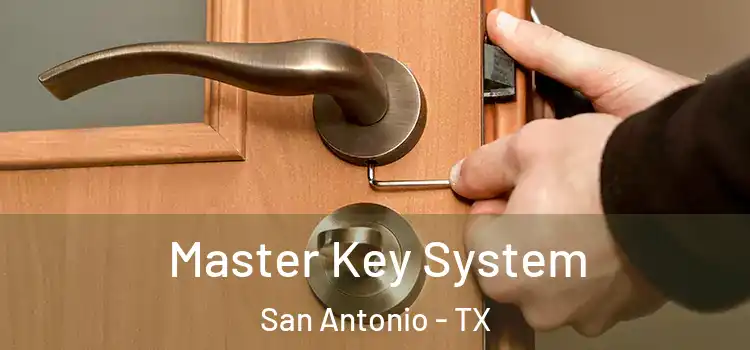 Master Key System San Antonio - TX