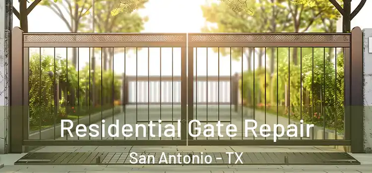 Residential Gate Repair San Antonio - TX
